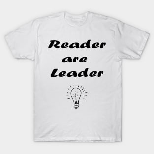 Reader are leader,Book Lover Gift,Teacher Gift. T-Shirt